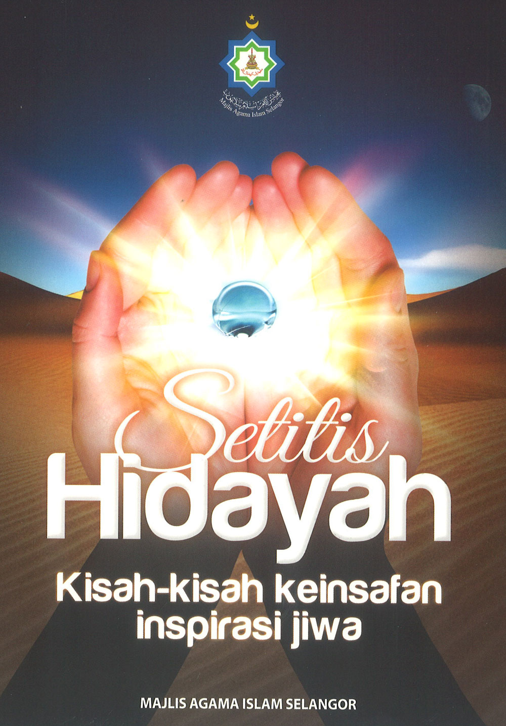 SETITIS HIDAYAH KISAH-KISAH KEINSAFAN INSPIRASI JIWA